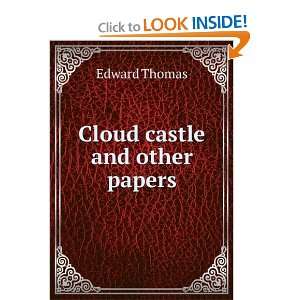  Cloud castle and other papers Edward Thomas Books