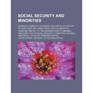  Social Security and minorities: earnings, disability 