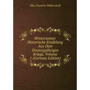   German Edition) Elise Charlotte Wolfersdorff  Books