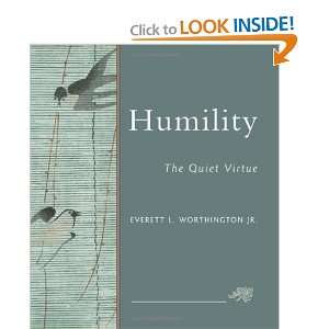   Humility The Quiet Virtue [Paperback] Everett L. Worthington Books