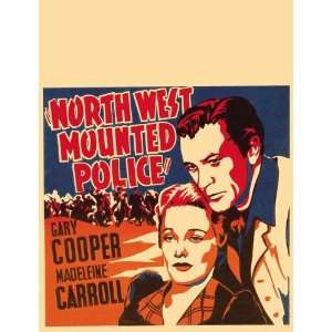  North West Mounted Police Poster Movie F (11 x 17 Inches 