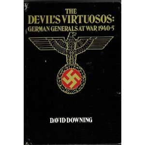  The Devils VirtuososGerman Generals At War 1940 5 David 
