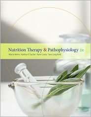 Nutrition Therapy and Pathophysiology, (1439049629), Marcia Nelms 
