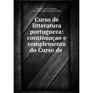   de . JosÃ© Maria de Andrade Ferreira Camilo Castelo Branco  Books
