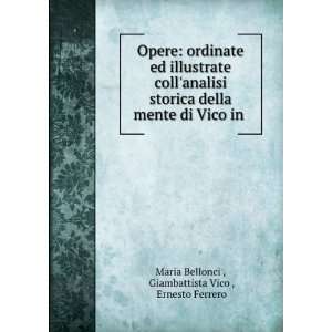   Vico in . Giambattista Vico , Ernesto Ferrero Maria Bellonci  Books