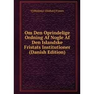   (Danish Edition) V[ilhjÃ¡lmur HlÃ¶Ã°ver] Finsen Books