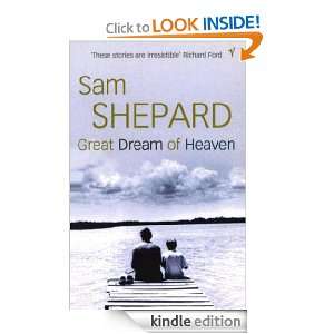 Great Dream Of Heaven Sam Shepard  Kindle Store