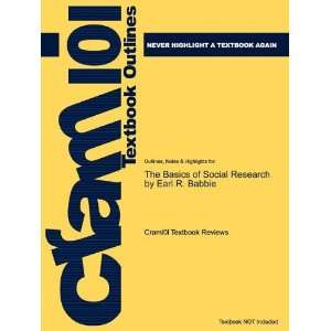 Studyguide for The Basics of Social Research by Earl R. Babbie, ISBN 
