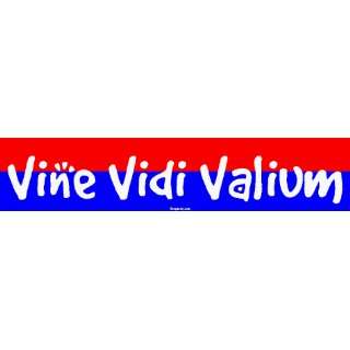  Vine Vidi Valium MINIATURE Sticker Automotive