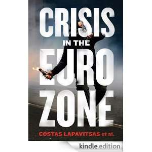 Crisis in the Eurozone Costas Lapavitsas  Kindle Store