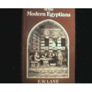   Modern Egyptians Written in Egypt during the Years 1833 1835 Edward