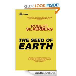 The Seed of Earth Robert Silverberg  Kindle Store