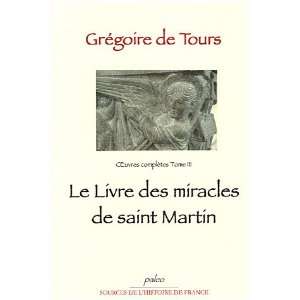   miracles de Saint Martin (9782849090299) Tours de Grégoire Books