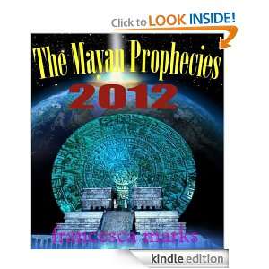 The Mayan Prophecies Francesca Marks  Kindle Store