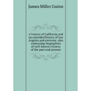   well known citizens of the past and present James Miller Guinn Books