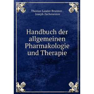   und Therapie Joseph Zechmeister Thomas Lauder Brunton  Books
