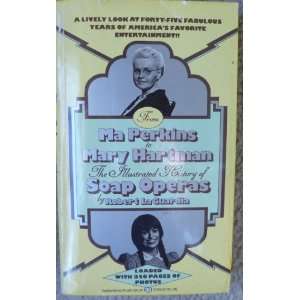   Soap Operas From Ma Perkins to Mary Hartman Robert LaGuardia Books