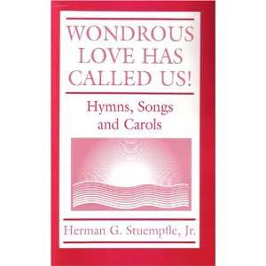   Called Us Hymns, Songs and Carols Jr. Herman G. Stuempfle Books