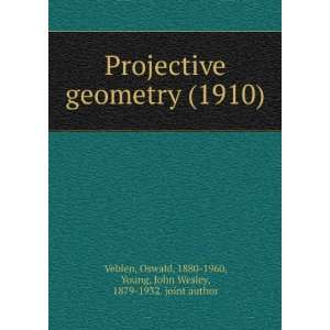   geometry, (9781275573024) Oswald Young, John Wesley, Veblen Books