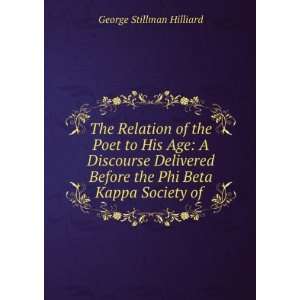   the Phi Beta Kappa Society of .: George Stillman Hilliard: Books