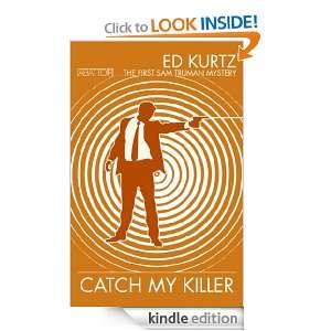 Catch My Killer (The First Sam Truman Mystery) (The Sam Truman 