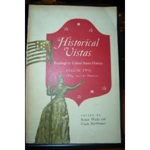  Historical Vistas Readings in United States History Volume 