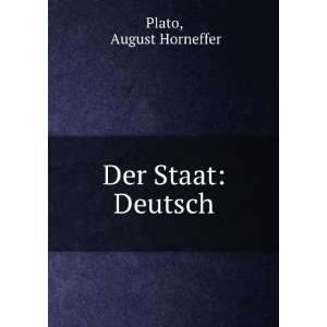  Der Staat Deutsch August Horneffer Plato Books