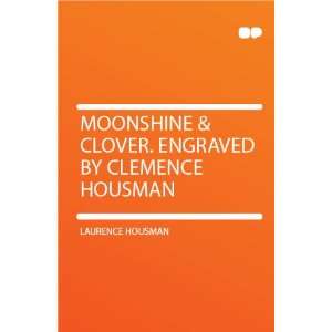   & Clover. Engraved by Clemence Housman Laurence Housman Books