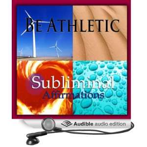  Subliminal Affirmations Excel at Sports & Increase Athleticism 