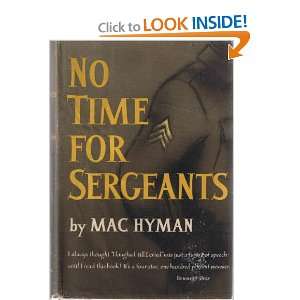  No Time for Sergeants Mac Hyman Books