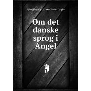   danske sprog i Angel Kristen Jensen Lyngby E[iler] Hagerup  Books