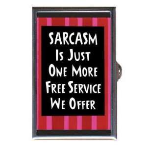  SARCASM FREE SERVICE FUNNY Coin, Mint or Pill Box Made in 