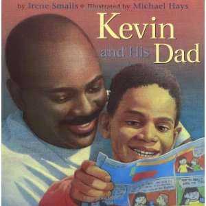  Kevin and His Dad [Hardcover] Irene Smalls Books