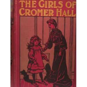 THE GIRLS OF CROMER HALL RAYMOND JACBERNS  Books