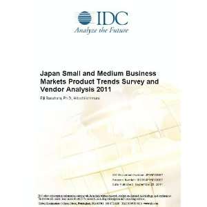   Medium Business Markets Product Trends Survey and Vendor Analysis 2011