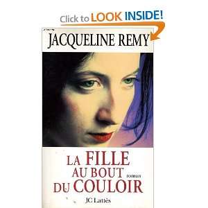  La fille au bout du couloir Jacqueline Remy Books