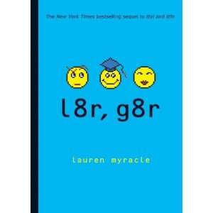    l8r, g8r (Internet Girls) [Paperback] Lauren Myracle Books