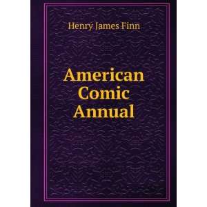 American Comic Annual Henry James Finn  Books