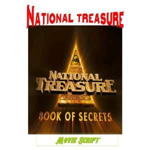 NATIONAL TREASURE THE BOOK OF SECRETS Movie Script