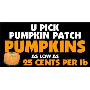  3x6 Vinyl Banner   U Pick Pumpkin Patch Pumpkins 