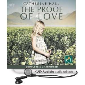  The Proof of Love (Audible Audio Edition) Catherine Hall 