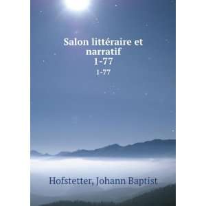   littÃ©raire et narratif. 1 77: Johann Baptist Hofstetter: Books