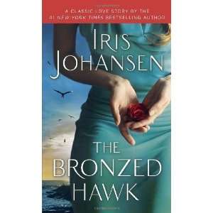    The Bronzed Hawk [Mass Market Paperback] Iris Johansen Books