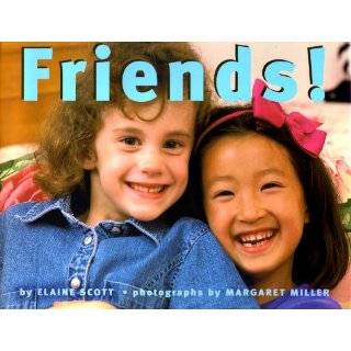Friends by Elaine Scott and Margaret Miller (May 1, 2000)