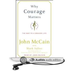   Braver Life (Audible Audio Edition): John McCain, Mark Salter: Books