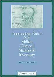 Interpretive Guide to the Millon Clinical Multiaxial Inventory 