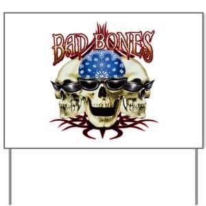  Yard Sign Bad Bones Skulls: Everything Else