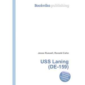  USS Laning (DE 159): Ronald Cohn Jesse Russell: Books
