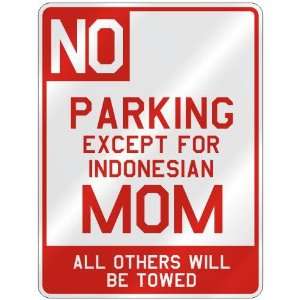   FOR INDONESIAN MOM  PARKING SIGN COUNTRY INDONESIA