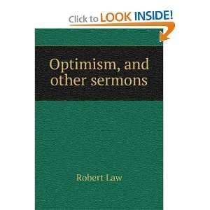  Optimism, and other sermons Robert Law Books